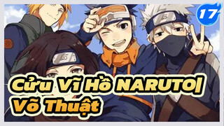 Cửu Vĩ Hồ Naruto| Tổng hợp Võ Thuật_S17