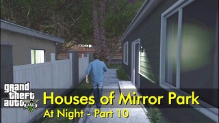 Part 10 - Houses of Mirror Park at Night | GTA V