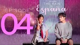 The Rain in Espana Episode 4