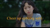 Cheer up EP 8 (Eng sub)