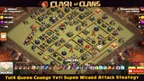 TH14 Queen Charge Yeti Super Wizard Attack Strategy #1