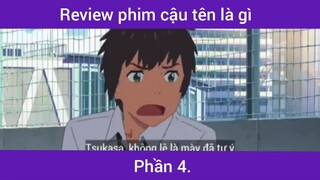 Review phim cậu tên là gì p4 #schooltime