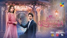 My Dear Cinderella - Ep 16 - 17 Mar 25 - [ Zara Peerzada _ Khaqan S ] - Sunsilk_