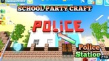 SCHOOL PARTY CRAFT / POLICE STATION / ANDROID GAMEPLAY KANNU AND SARTH/ PARTY CRAFT EP-1