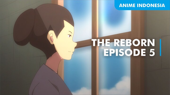Anime Isekai Indonesia - The Reborn Episode 5