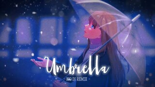 Umbrella ( Slow Remix ) - Zio DJ Remix