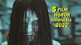 Rekomendasi 5 Film Horor Indonesia Terbaru 2022 I Tayang Akhir Tahun