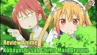 Tóm tắt Anime: " Cô Hầu Gái Rồng Nhà Kobayashi" | Phần 2 | Review Anime hay