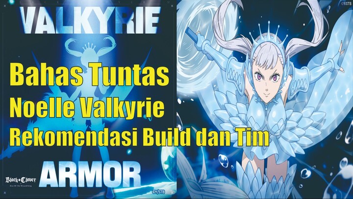 Noelle Valkyrie Tiba, Baguskah ? Bahas Tuntas Dulu Supaya Ga Tersesat !! [Black Clover Mobile]