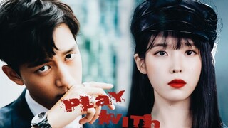 【IU Lee Ji-eun×Lee Hyun| Jang Man-wol×Han Shang-yeon】Play With Fire | Yandere| Site-spotting| Drama|