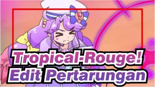 [Tropical-Rouge!]EP 9- Edit Pertarungan_A