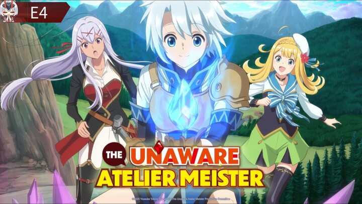 The Unaware Atelier Meister: S1 E4 – A Journey Through Craft, Magic, and Discovery