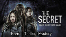 The Secret : Suster Ngesot Urban Legend (2018) °Eng Sub