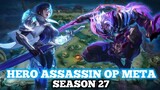 HERO ASSASSIN OP YANG MASIH META DI SEASON 27 - MOBILE LEGENDS