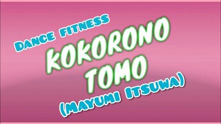 KOKORONO TOMO | MAYUMI ITSUWA | DANCE FITNESS |mhon