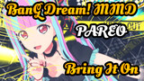 PAREO - Bring It On (RAISE A SUILEN Cover) | BanG Dream! | MMD