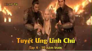 Tuyết Ưng Lĩnh Chủ Tập 4 - 10 năm trước