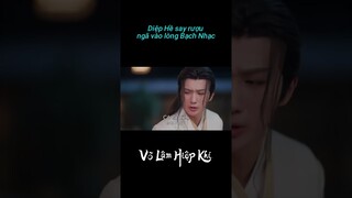 Diệp Hề say rượu ngã vào lòng Bạch Nhạc | Võ Lâm Hiệp Khí | YOUKU Vietnam Shorts