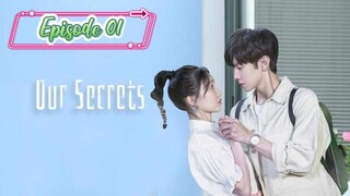 Our Secrets ( Secrets in the Lattice ) Episode 01
