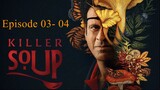 Killer Soup 2024 | Season 01 | Episode 03- 04 | SRS TV