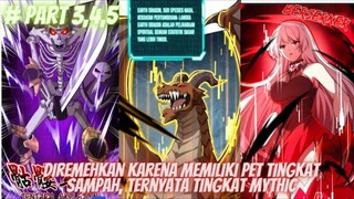 EPISODE 2❗DIREMEHKAN KARENA MEMILIKI PET TINGKAT SAMPAH, TERNYATA TINGKAT MYTHIC❗MANHUA MANHWA