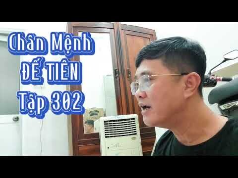 Tập 302 - CHÂN MỆNH ĐẾ TIÊN. Tiên Hiệp, Ngôn Tình, Huyền Huyễn hay nhất 2022