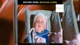 Tóm tắt phim: Matilda p1 #reviewphimhay