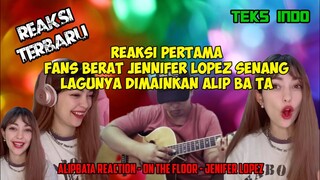 REAKSI WANITA CANTIK FANS BERAT JENNIFER LOPEZ TAKJUB SAMA ALIP BA TA || ON THE FLOOR COVER