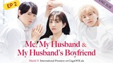 🇯🇵 Me,My Husband And Husband's Boyfriend (2023) | Episode 2 | Eng Sub | (Watashi to Otto to Otto)