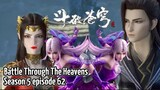Battle Through the Heavens Season 5 Episode 62 Subtitle Indonesia