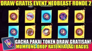 DRAW GRATIS EVENT NEOBEAST RONDE 2! GACHA PAKAI TOKEN DRAW GRATIS | DROP RATE NYA LAGI BAGUS?