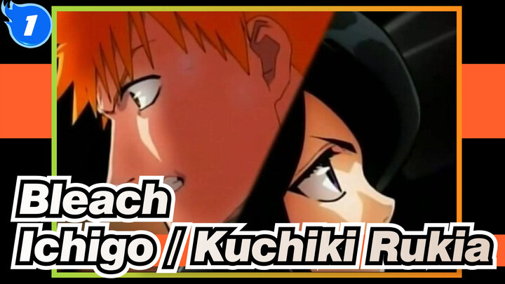 [Bleach] Ichigo X Kuchiki Rukia (Lagu Untuk)_1