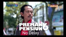 Preman pensiun 6 episode 22