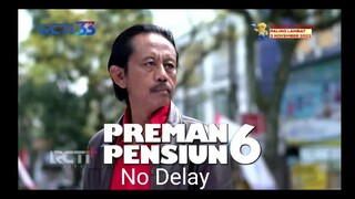 Preman pensiun 6 episode 22