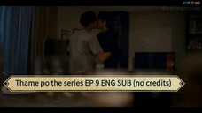 TH@M£P0 SERIES EP 9 ENG SUB (no credits)