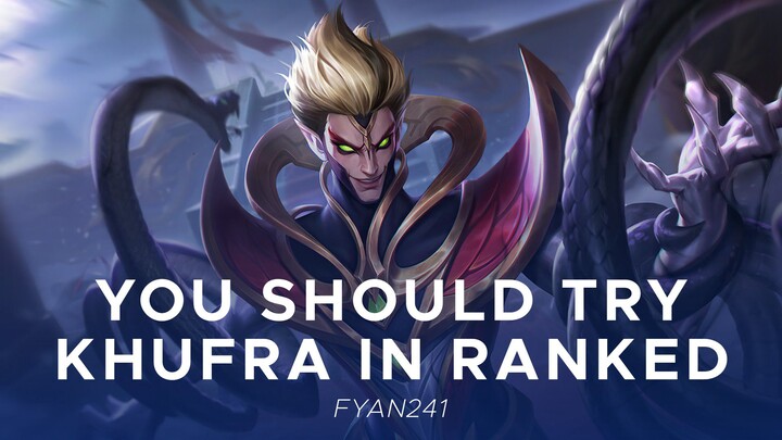 YOU SHOULD TRY KHUFRA IN RANKED