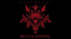 Babymetal - The Five Fox Festival in Japan 'Big Fox Festival' [2017.10.15]