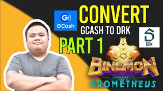 CONVERT GCASH TO DRK | BINEMON | PART 1