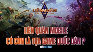 LIÊN QUÂN MOBILE CÓ CÒN LÀ TỰA GAME QUỐC DÂN?