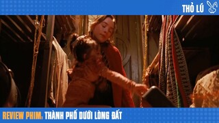 Tóm tắt phim - Thành Phố dưới lòng đất