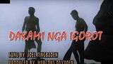DAKAMI NGA IGOROT by Joel Tongbaoen