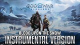 God of War Ragnarök - Blood Upon the Snow | INSTRUMENTAL VERSION
