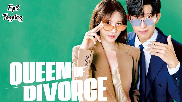 Queen of Divorce Ep3 Tagalog