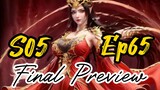 Battle Through The Heaven Season 5 Episode 65 Final Preview