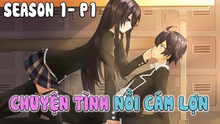 Tóm Tắt Anime: Chuyện Tình Của Tôi Không Khác Gì Nồi Cám Lợn (Season 1- P1) Mọt đi mine