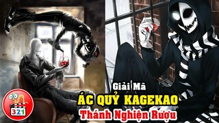 Giải Mã Ác Quỷ Kagekao: Thánh Nghiện Rượu - Khuôn Mặt Bóng Đêm Ám Ảnh