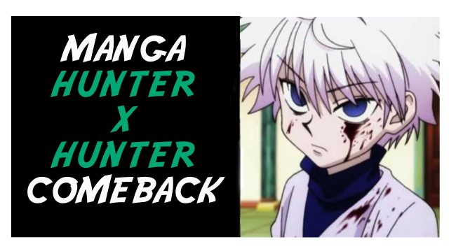 Manga Hunter x Hunter Comeback?!