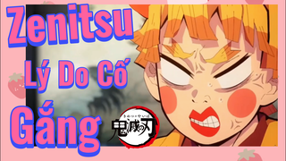 Zenitsu Lý Do Cố Gắng
