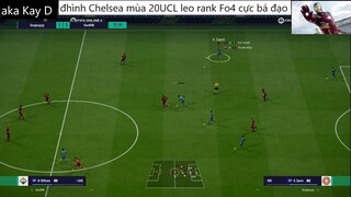 đội hình CHELSEA UCL 20 leo rank cực bá đạo #76