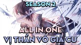 ALL IN ONE "Vị thần vô gia cư" | Season 2 | AL Anime